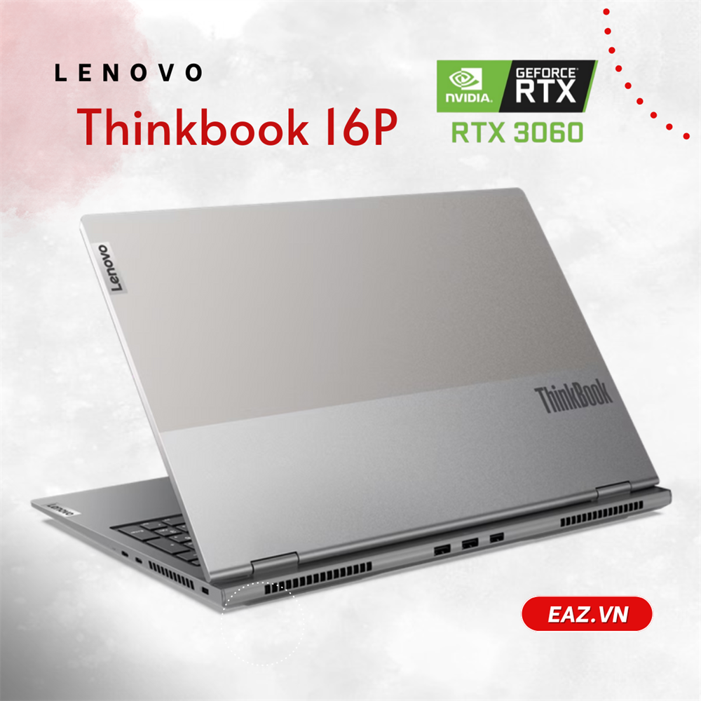 Lenovo ThinkBook 16p G2 ACH (20YM003LVN) | Ryzen 7 5800H | 16GB | 512GB SSD | GeForce RTX™ 3060 6GB GDDR6 | 16 inch 2.5K IPS 100% sRGB | Win 11 | Finger | LED KEY